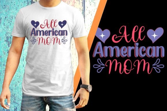 4th of July All America Mom T-shirt Graphics and Print Templates