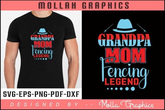 Grandpa Mom and Fencing Legend T Shirt Graphics in Print Templates