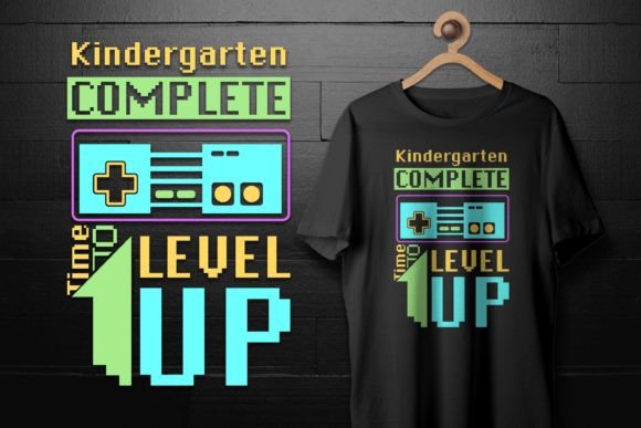 Kindergarten Compete Time to Level Up Graphics and T-Shirt Designs Review