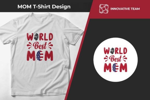 Mom T Shirt-31 Graphics and Print Templates Review