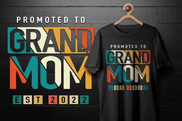 Promoted to GrandMom Est 2022 Mom Gift Graphics and T-Shirt Designs Review