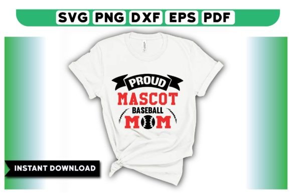 Proud Mascot Baseball Mom T Shirt Design: Graphics and T-Shirt Designs Review